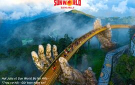 Sun World Ba Na Hills Vietnam: We’re hiring now